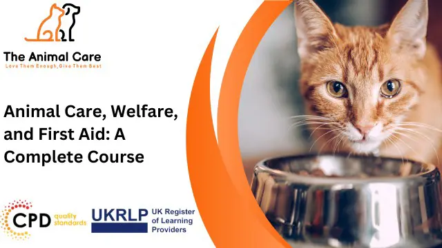 Animal Care, Welfare, and First Aid: A Complete Course