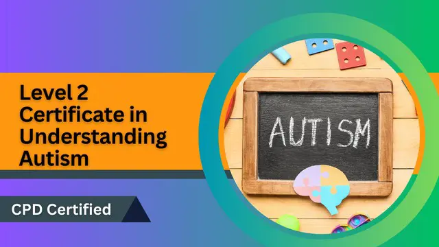 Level 2 Certificate in Understanding Autism