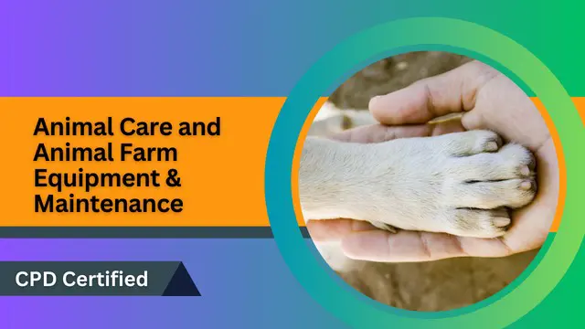 Animal Care and Animal Farm Equipment & Maintenance