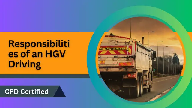 Responsibilities of an HGV Driving