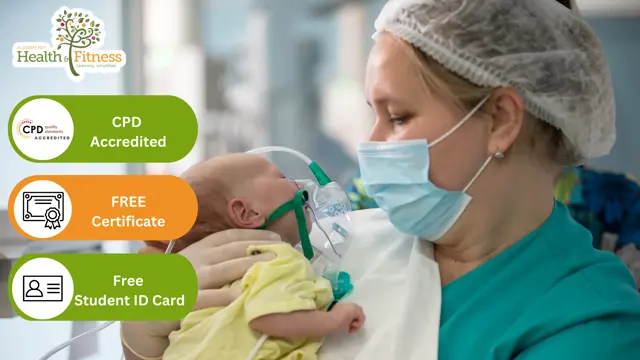 Neonatal Nursing, Pregnancy Care, & Midwifery - CPD Certified