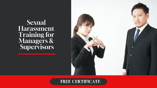 Sexual Harassment Training for Managers & Supervisors