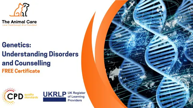 Genetics Training: Understanding Genetics Disorders and Counselling