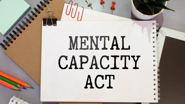 Level 4 Mental Capacity Act