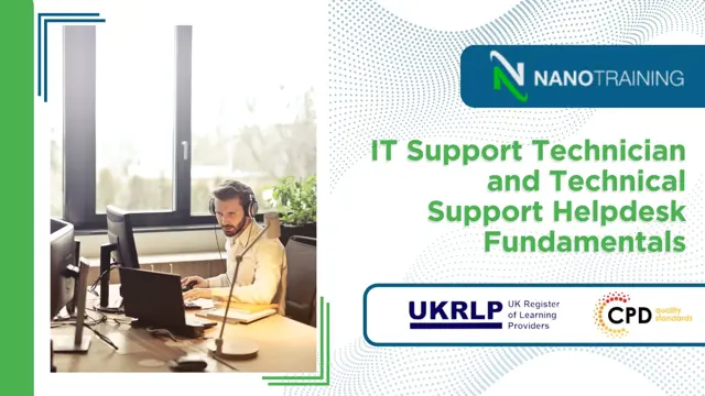 IT Support Technician and Technical Support Helpdesk Fundamentals