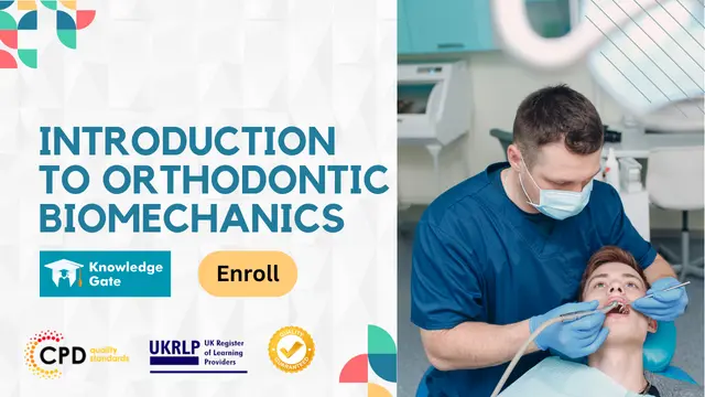 Introduction to Orthodontic Biomechanics