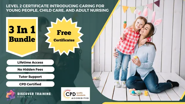 Level 2 Certificate Introducing Caring for Young People, Child Care, and Adult Nursing