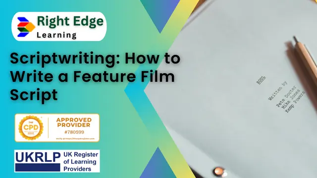 Scriptwriting: How to Write a Feature Film Script
