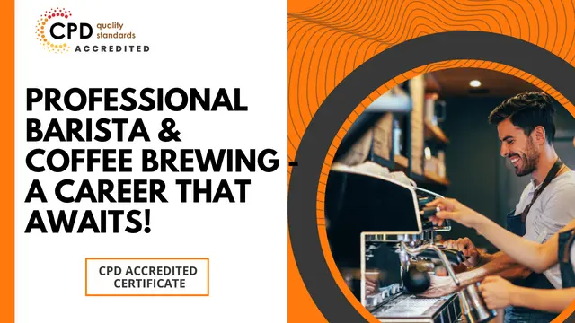  Professional Barista & Coffee Brewing - A Career that Awaits