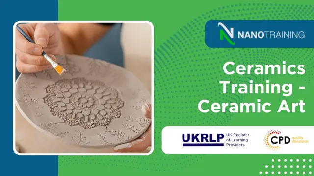 Ceramics Training - Ceramic Art