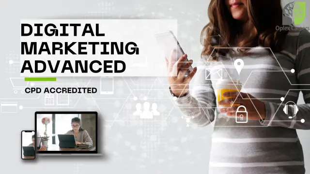 Digital Marketing Advanced Course - Course and Certificate Included 