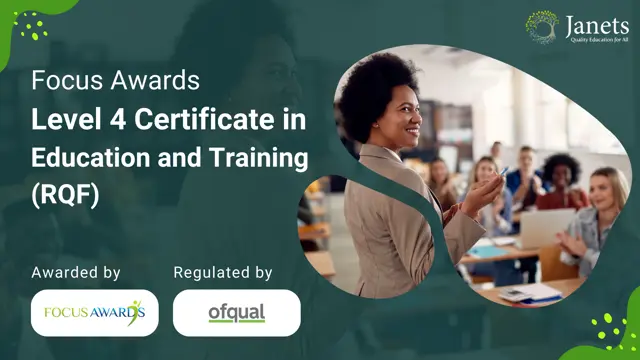 Focus Awards Level 4 Certificate in Education and Training (RQF) 
