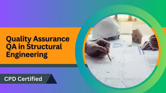 Quality Assurance QA in Structural Engineering