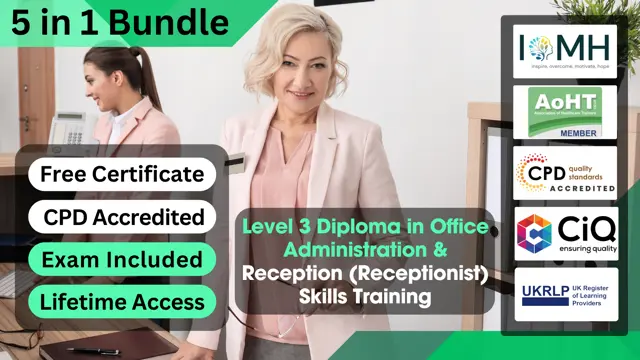 Level 3 Diploma in Office Administration & Reception (Receptionist) Skills Training 