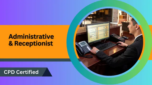 Administrative & Receptionist (Reception) Training