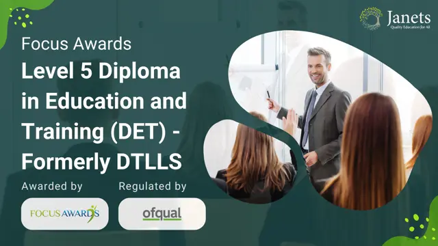 Level 5 Diploma in Education and Training (DET - Previously DTLLS)