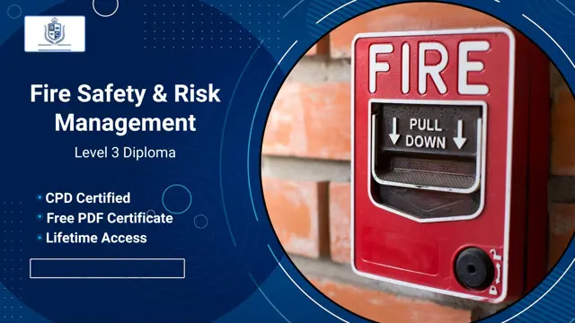 Fire Safety & Risk Management Training Level 3 Diploma (Online)