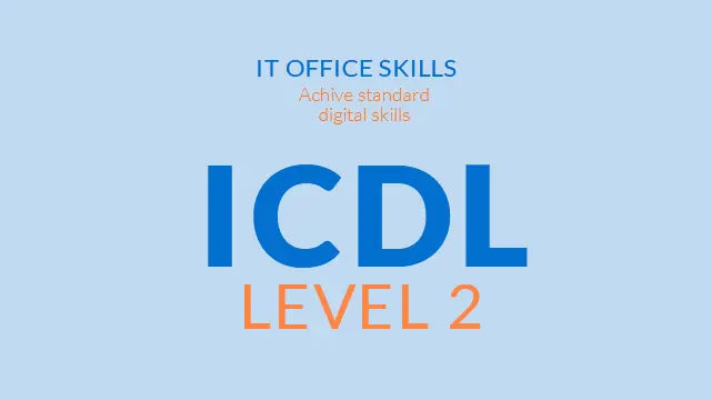 Level 2 ICDL Online Course Certification (Microsoft Office Skills)