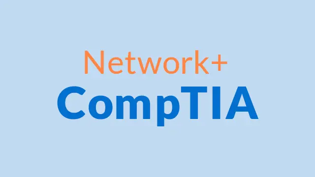 CompTIA: CompTIA Networking+ Online Course