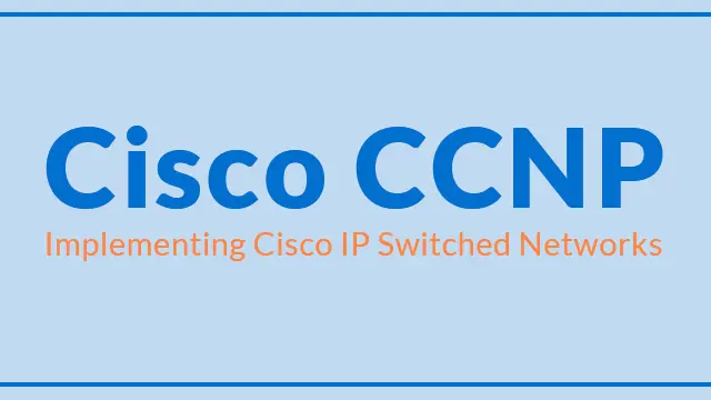 Cisco CCNP (Cisco Certified Network Professional)