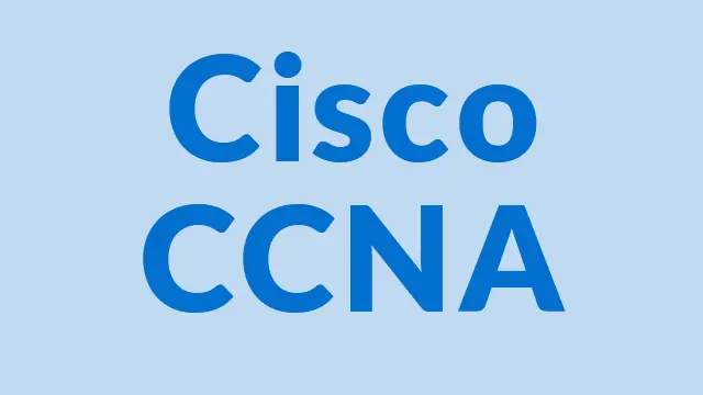 Cisco CCNA 200-301 Routing & Switching 
