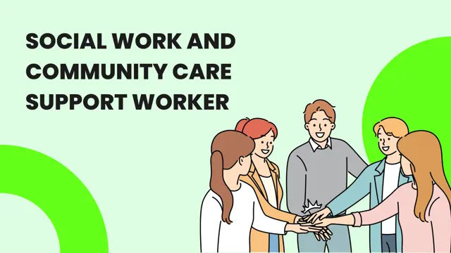 Social Work and Community Care Support Worker Diploma