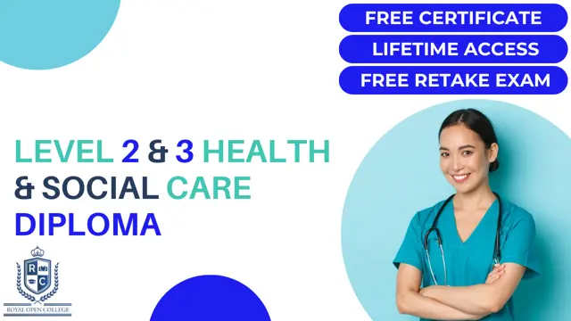 Level 2 & 3 Diploma in Health & Social Care + Care Certificate Standards (1 to 15) Course