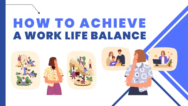 How to Achieve a Work Life Balance