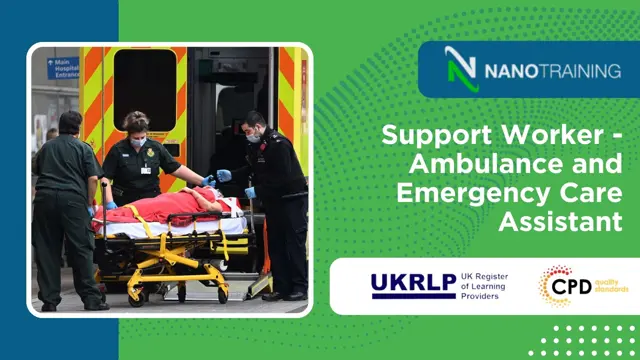 Support Worker - Ambulance and Emergency Care Assistant