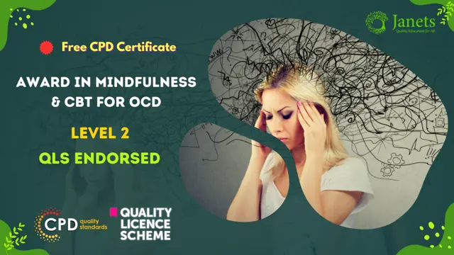 Award in Mindfulness & CBT for OCD at QLS Level 2