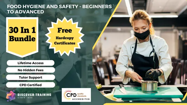 Food Hygiene and Safety - Beginners to Advanced 30 in 1 Bundle