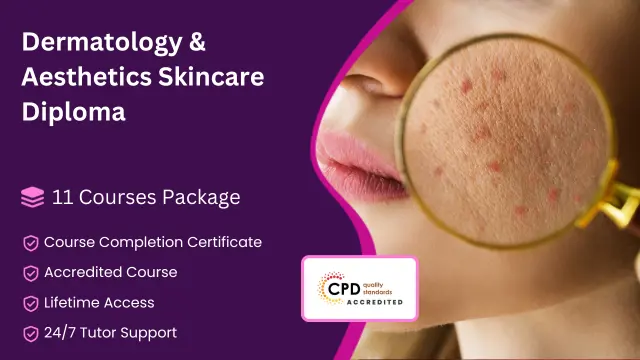 Dermatology & Aesthetics Skincare Level 3 Diploma
