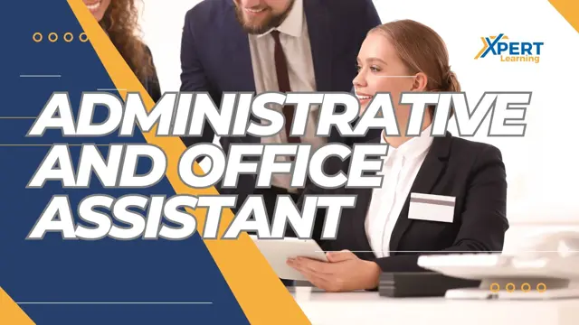 Administrative and Office Assistant