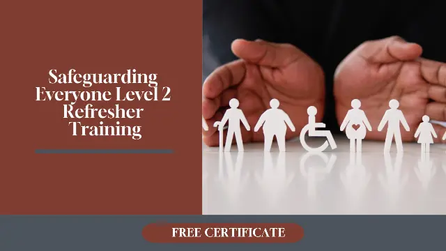 Safeguarding Everyone Level 2 Refresher Training