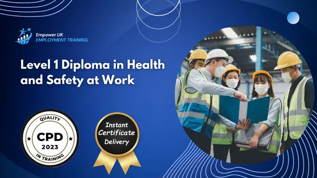 Level 1 Diploma in Health and Safety at Work