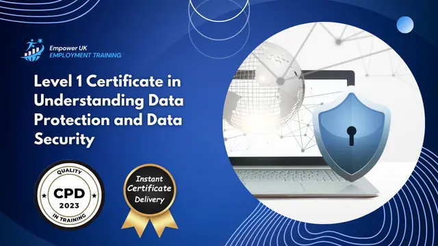 Level 1 Certificate in Understanding Data Protection and Data Security