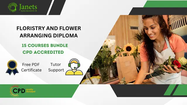 Floristry and Flower Arranging Diploma – CPD Certified