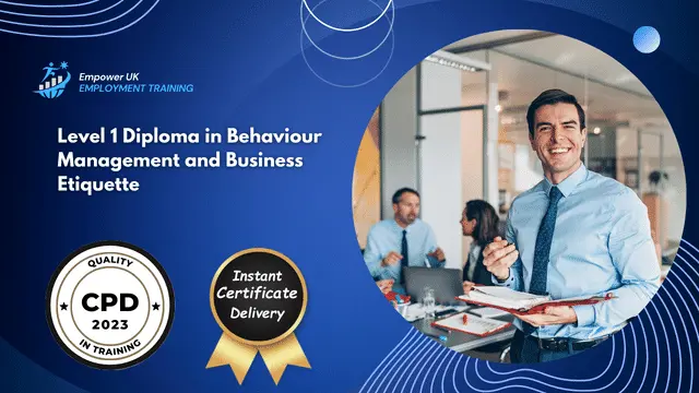 Level 1 Diploma in Behaviour Management and Business Etiquette