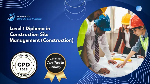 Level 1 Diploma in Construction Management (Construction)