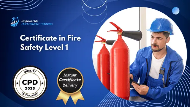Certificate in Fire Safety Level 1