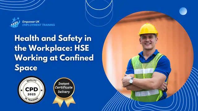 Health and Safety in the Workplace: HSE Working at Confined Space