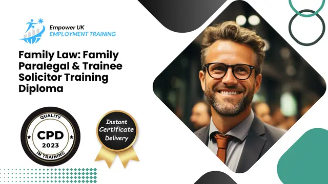 Family Law: Family Paralegal & Trainee Solicitor Training Diploma