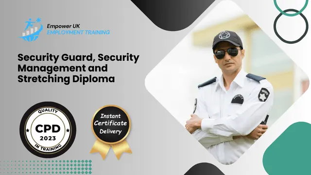 Security Guard, Security Management and Stretching Diploma