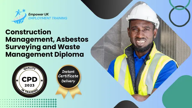 Construction Management, Asbestos Surveying and Waste Management Diploma