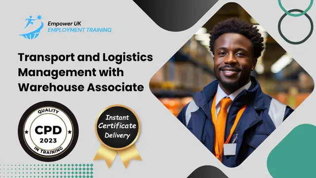 Transport and Logistics Management with Warehouse Associate Training Diploma
