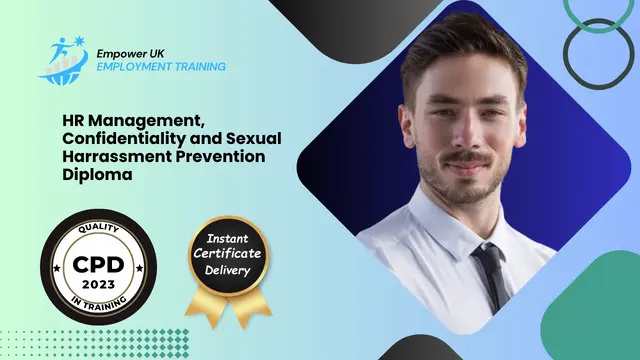 HR Management, Confidentiality and Sexual Harrassment Prevention Diploma