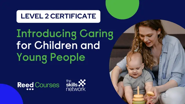 Level 2 Certificate in Introducing Caring for Children and Young People
