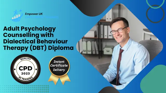 Adult Psychology Counselling with Dialectical Behaviour Therapy (DBT)  Diploma