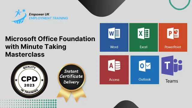Microsoft Office Foundation with Minute Taking Masterclass