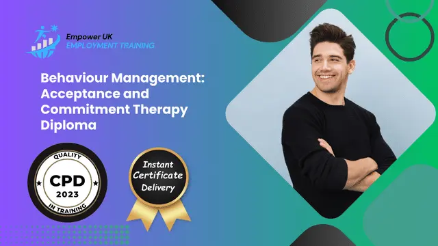 Behaviour Management: Acceptance and Commitment Therapy Diploma